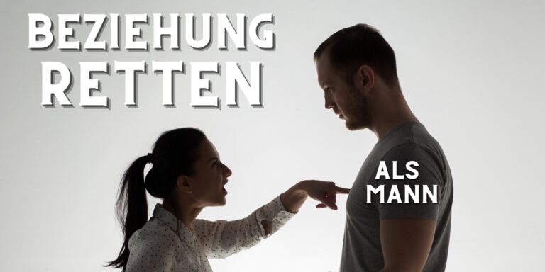 beziehung retten tipps für männer; beziehung retten
